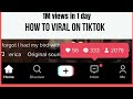 how to viral on tiktok get 1M views in 24 hours //viral videos on tik tok