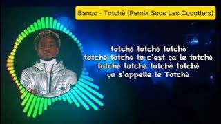 Banco - Totchè remix sous les cocotiers by Hervé Denon (lyrics   audio officiel)