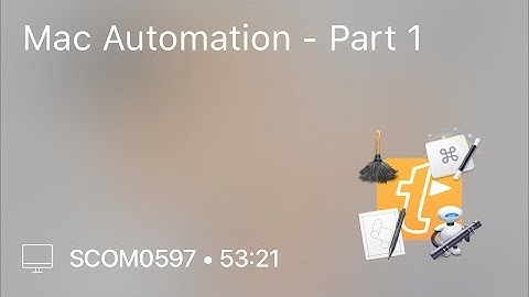 SCOM0597 - Mac Automation - Part 1 - Preview