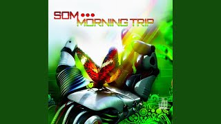 Morning Trip (Original Mix)