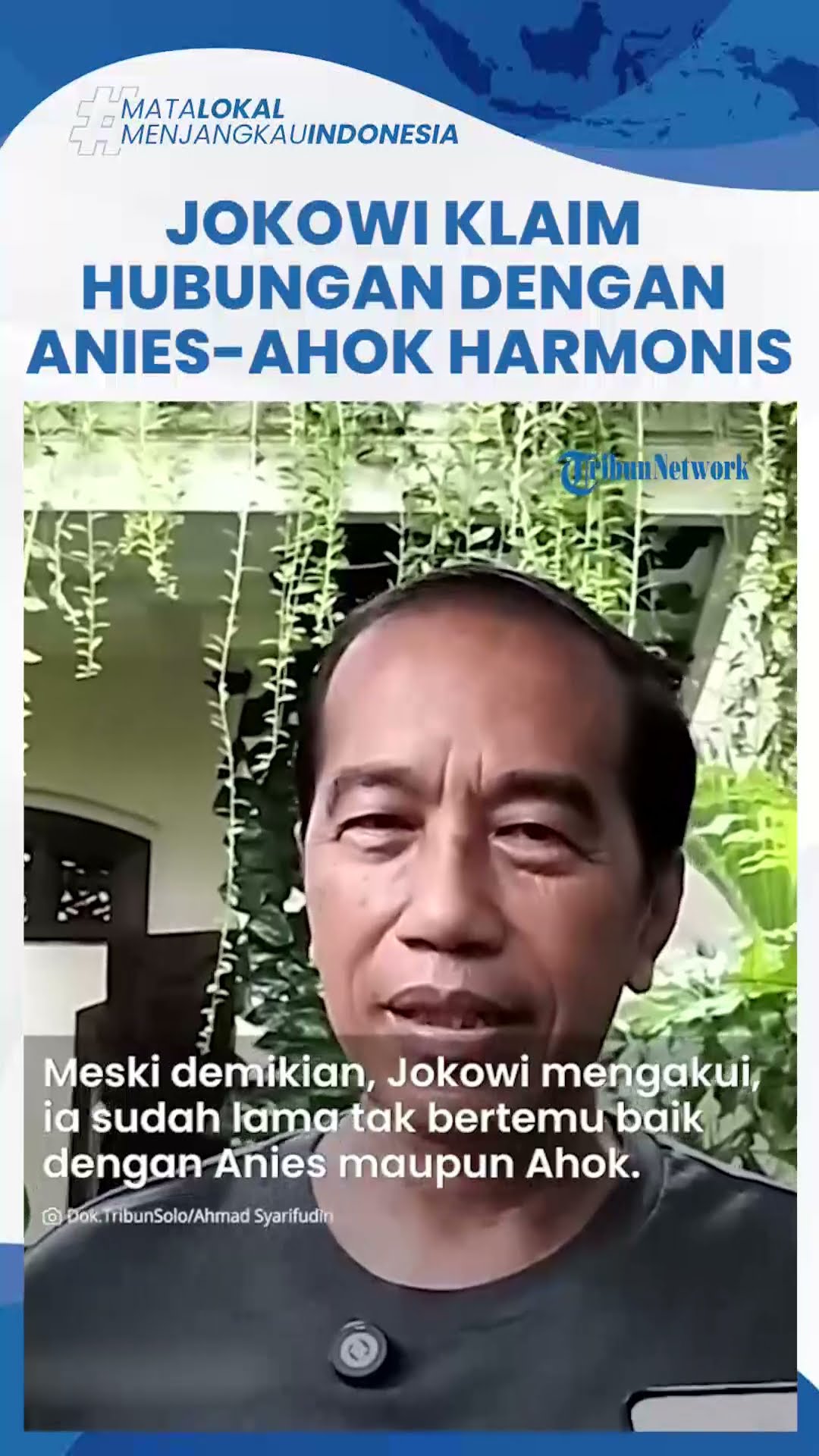 Jokowi Bantah Isu Hubungannya dengan Anies-Ahok Tak Akur, Alasan Tak Hadir di Pertemuan Eks Gubernur