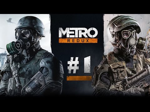 Видео: Metro Redux #1 - Приключения Начинаются!