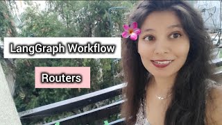 LangGraph Workflow #3 | Routing in LangGraph | Nidhi Chouhan