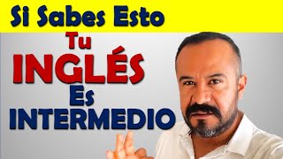 Si Sabes Esto Tu INGLES Es INTERMEDIO by Inglés Kike Rodríguez 3,852 views 4 months ago 5 minutes, 44 seconds