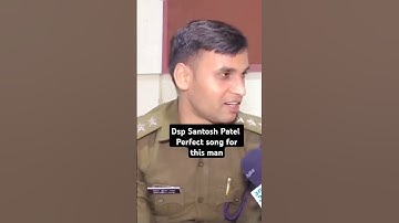 DSP Santosh Patel video viral #shorts #short #viral #trending #vlog @SunilKushwahVlog