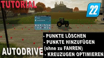 LS22 Tutorial  - Autodrive - Punkte erstellen und löschen ohne zu fahren! - Kreuzungen optimieren!