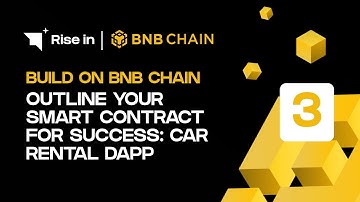 Build on BNB Chain 3 | How to Build a Blockchain-Powered Car Rental dApp