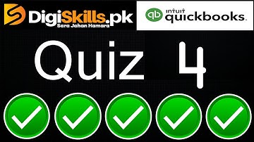 QuickBooks Quiz 4 (2019) Batch 5 - [100% Correct Answers] DigiSkills PK