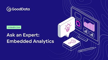 Ask an Expert: Embedded Analytics
