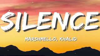 Marshmello - Silence (Lyrics) ft. Khalid