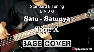 Bass COVER || Satu-Satunya (TIPE-X)