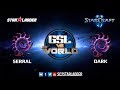GSL vs the World - Round of 4 Match 2: Serral (Z) vs Dark (Z)
