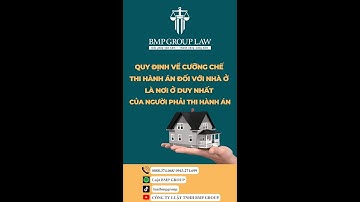 QUY ĐỊNH VỀ CƯỠNG CHẾ THI HÀNH ÁN ĐỐI NHÀ Ở LÀ NƠI Ở DUY NHẤT CỦA NGƯỜI PHẢI THI HÀNH ÁN