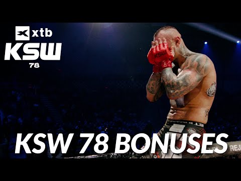 Najlepszy nokaut, walka i poddanie XTB KSW 78 | Bonusy