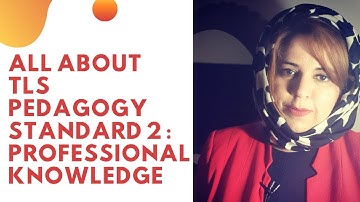 TLS PEDAGOGY ALL ABOUT STANDARD 2