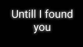 Until I Found You Whatsapp Status Black Screen Lyrics