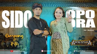 SIDO OPO ORA - OMPONG ft FITRI || ARGANTA || Official Live Music || TRISNA PUTRA Audio