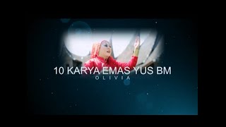 10 KARYA EMAS YUS BM - OLIVIA