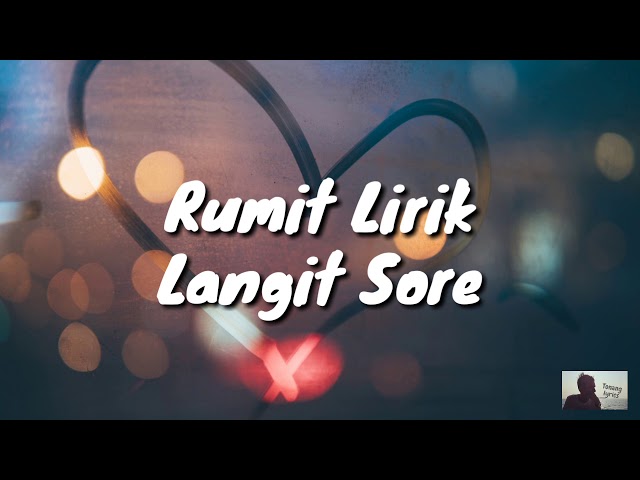 Rumit Lirik - Langit Sore class=