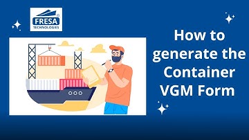 Hoe genereer ik het Container VGM-formulier in de Fresa-applicatie?