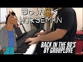 BoJack Horseman Back in the 90's Piano Cover