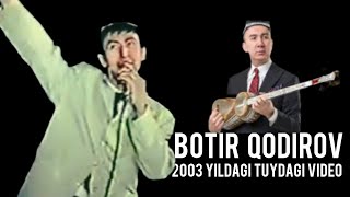 Ботир Қодировнинг 2003йил Туйларидаги даврлари || BOTIR QODIROV 2003