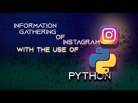 Creating Instagram OSINT Tool Using Python.........
