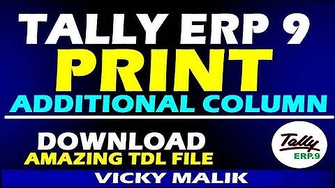 Tally TDL File | Tally ERP 9 Additional Column TDL File | Print Additional Column in Vouchers | #TDL