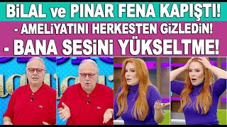 Pınar Eliçe ve Bilal Özcan estetik konusunda birbirine girdi!