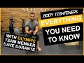 Body Tighteners: EVERYTHING you NEED to know (w/ Olympian Dave Durante)