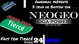 [FaisTonTiercé #024]3 Jeux de combat sur système Neo-Geo