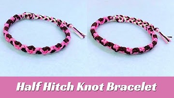 How to Make Two Ways Half Hitch Knot Macrame Bracelet