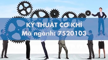 Ngành Kỹ thuật cơ khí (Cơ khí tự động) HUTECH