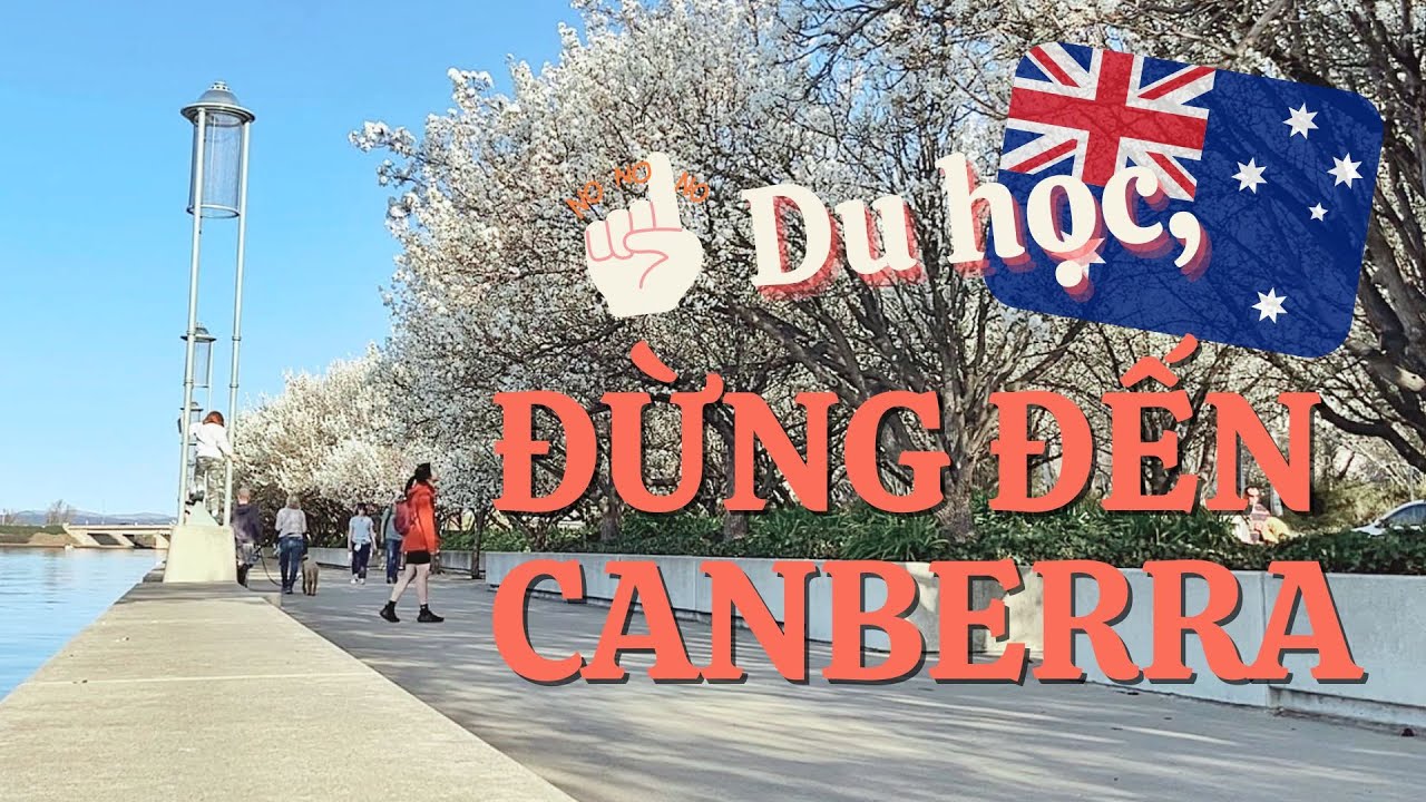 Du học, 🚫 ĐỪNG ĐẾN CANBERRA!!! | 📹 Canberra Vlog🦘