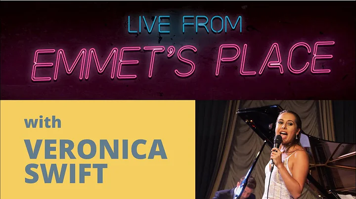 Live at Emmet's Place Vol. 12 feat Veronica Swift