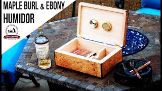 Humidor with Maple Burl Veneer and Ebony Inlay  Build and Humidor Setup