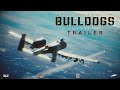 DCS: BULLDOGS - Trailer (2023)