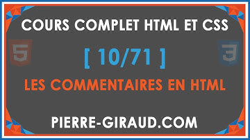 COURS COMPLET HTML ET CSS [10/71] - Indentation et commentaires HTML