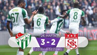 Bursaspor 3-2 Demir Grup Sivasspor 24 Hafta - 201819