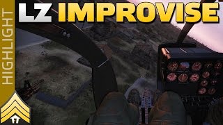 LZ Improvise - Arma 3 Highlight