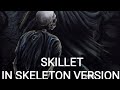 Skillet monster song in skeleton version by tn gamers yt ff