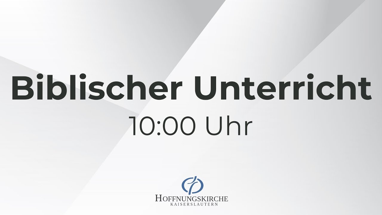 Hoffnungskirche | Biblischer Unterricht | 06.09.2026
