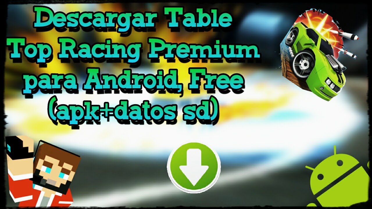 Descargar Table Top Racing PREMIUM [APK+DATOS SD] Android 2016 YouTube