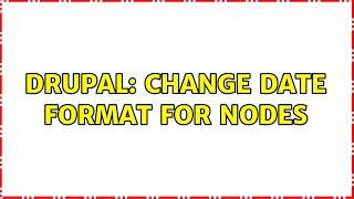 Drupal: Change date format for nodes (2 Solutions!!)