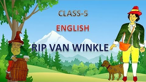 Rip Van Winkle | Class-5 | English | NCERT Syllabus