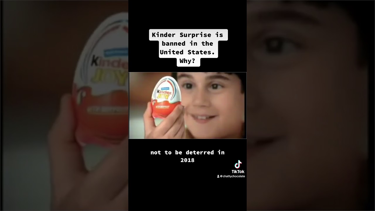 Kinder Surprise is banned in USA. Why? 