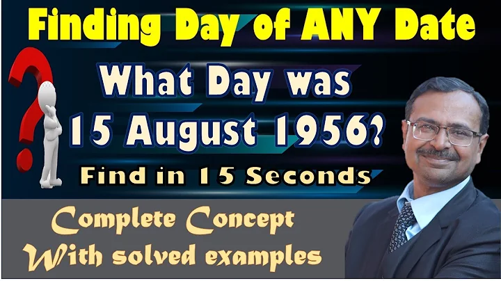 Trick 35 - Find the Day of Any Date II Calendar Problems II Complete Video II Concept & Examples - DayDayNews