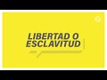 Juan 83138  libertad o esclavitud