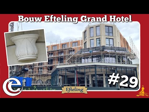 [#Efteling] ?? Bouwupdate Grand Hotel #29