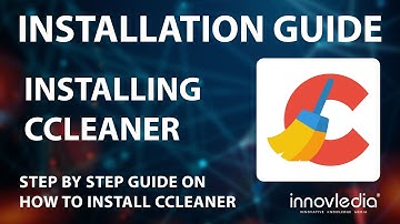 CCleaner - Download and Install - Step-by-Step Guide